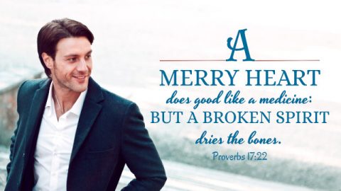 Bible Verses About Joy—A Merry Heart Does Good Like a Medicine