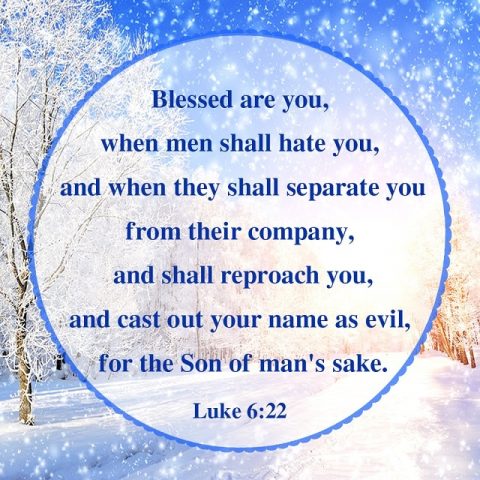 Blessed are you- Luke 6-22