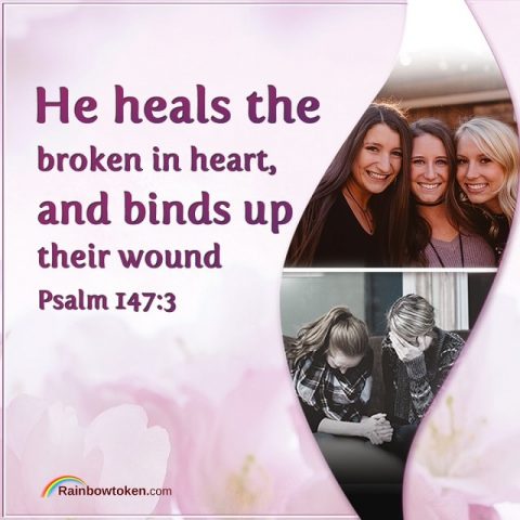 Psalm 147-3 - He heals the broken in heart