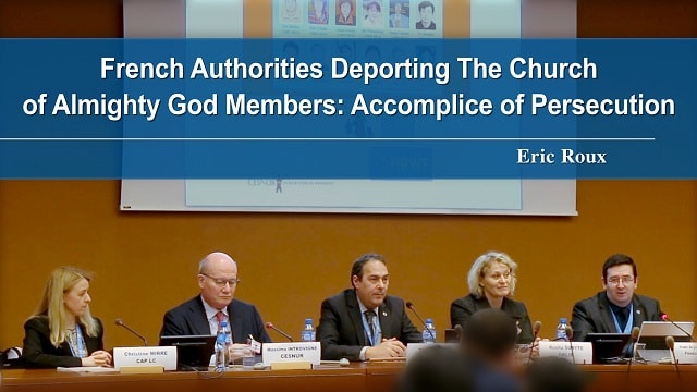 French Authorities Deporting Church of Almighty God Members-Accomplice of Persecution - Eric Roux