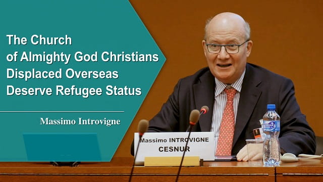 Massimo Introvigne-The Church of Almighty God Christians Displaced Overseas Deserve Refugee Status