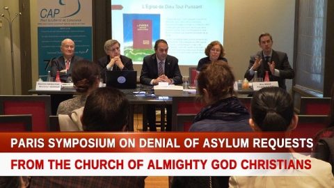 Paris Symposium on Denial of Asylum Requests From The Church of Almighty God Christians