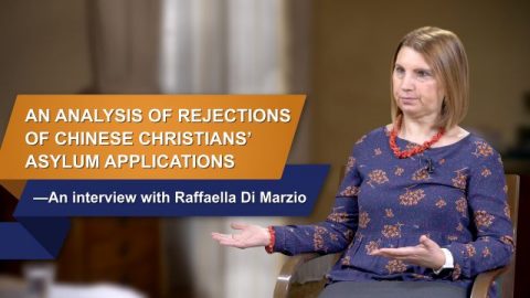 An Analysis of Rejections of Chinese Christians’ Asylum Applications—An interview with Raffaella Di Marzio