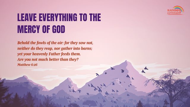 Matthew 6-26, Obey God's Arrangements, May 18, 2018