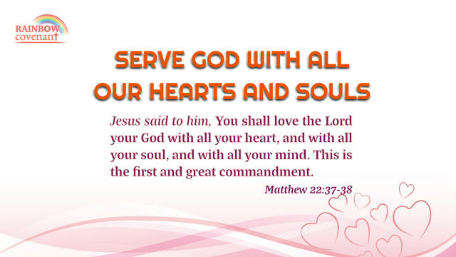 Matthew 22：37-38 - Serve God with All Our Hearts and Souls