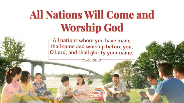 Psalm 86-9 All Nations Will Come and Worship God
