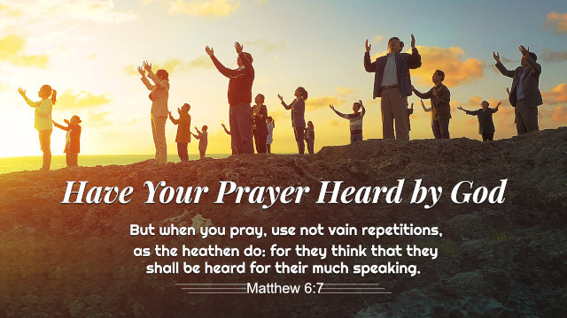Have Your Prayer Heard by God
