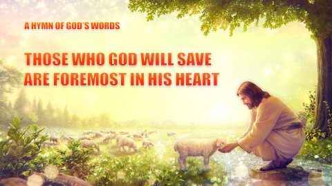 Those Who God Will Save Are Foremost in His Heart