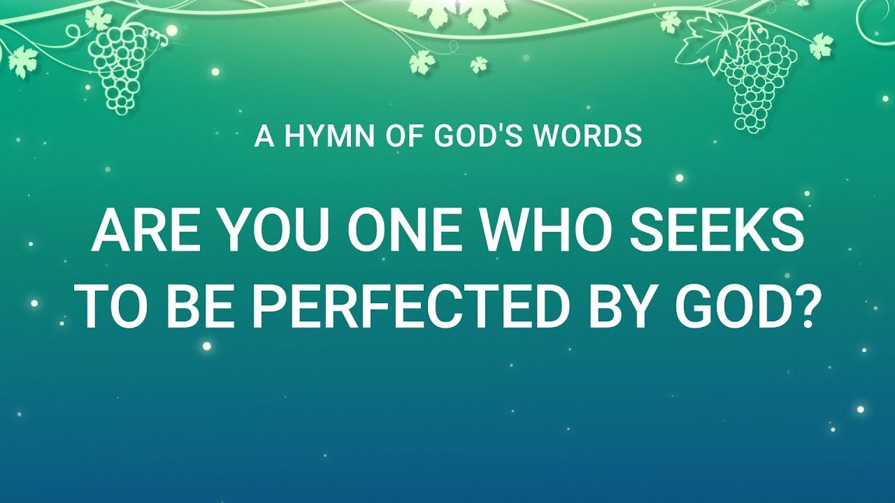 2019 English Christian Hymn Are You One Who Seeks To Be Perfected By