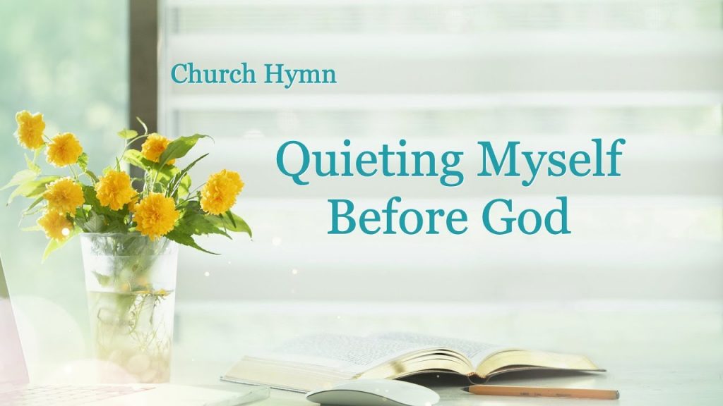 Quieting Myself Before God
