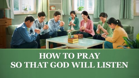 How to Pray So That God Will Listen